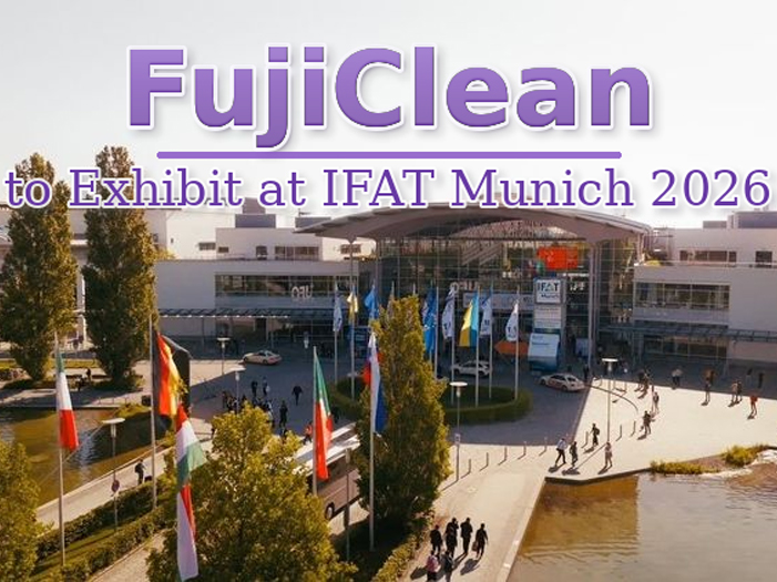 FujiClean to Exhibit at IFAT Munich 2026
